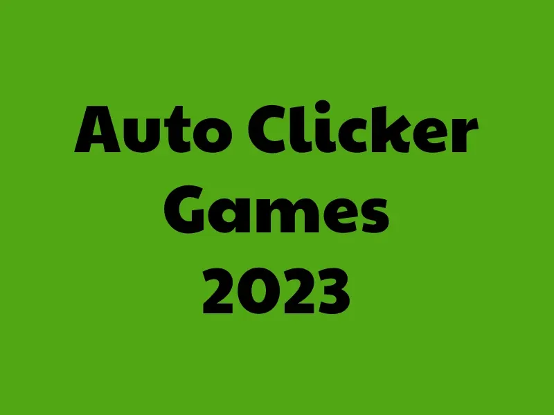Auto Clicker Unblocked - How To Play Free Games In 2023? - Player Counter